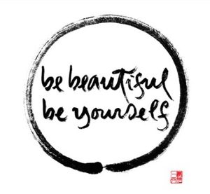 be beautiful be yourself calligraphy